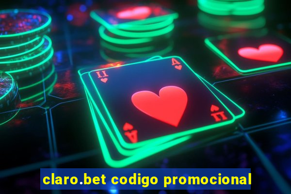 claro.bet codigo promocional